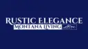 Rustic Elegance-Montana Living